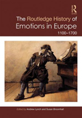 The Routledge History of Emotions in Europe 1100-1700