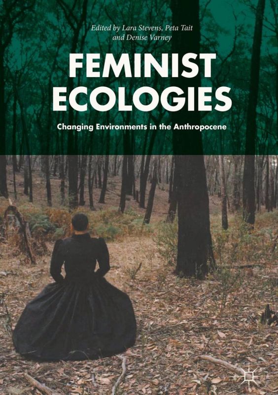 Feminist Ecologies (2018)
