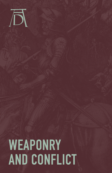 WEAPONRY AND CONFLICT