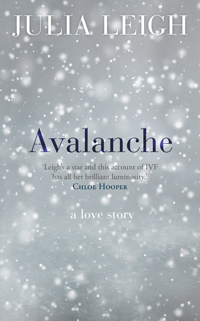 Julia Leigh. 'Avalanche'