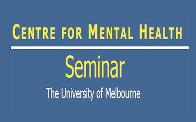 Centre for Mental Health Seminar