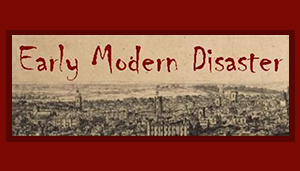 Early Modern Disaster