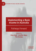 Implementing a Basic Income in Australia Pathways Forward.