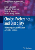 Choice, Preference, and Disability Promoting Self-Determination Across the Lifespan