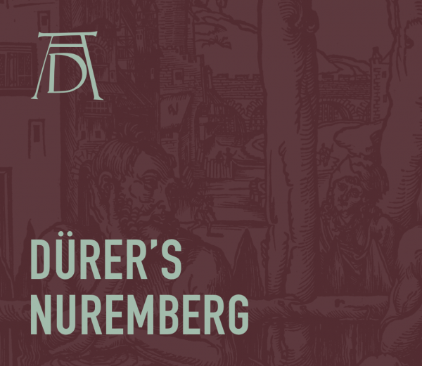 DÜRER’S NUREMBERG