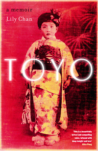 Lily Chan. ‘Toyo: A Memoir’
