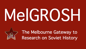 MelGROSH: Melbourne gateway to research on Soviet history